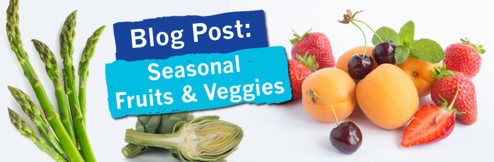 Seasonal Fruits & Veggies