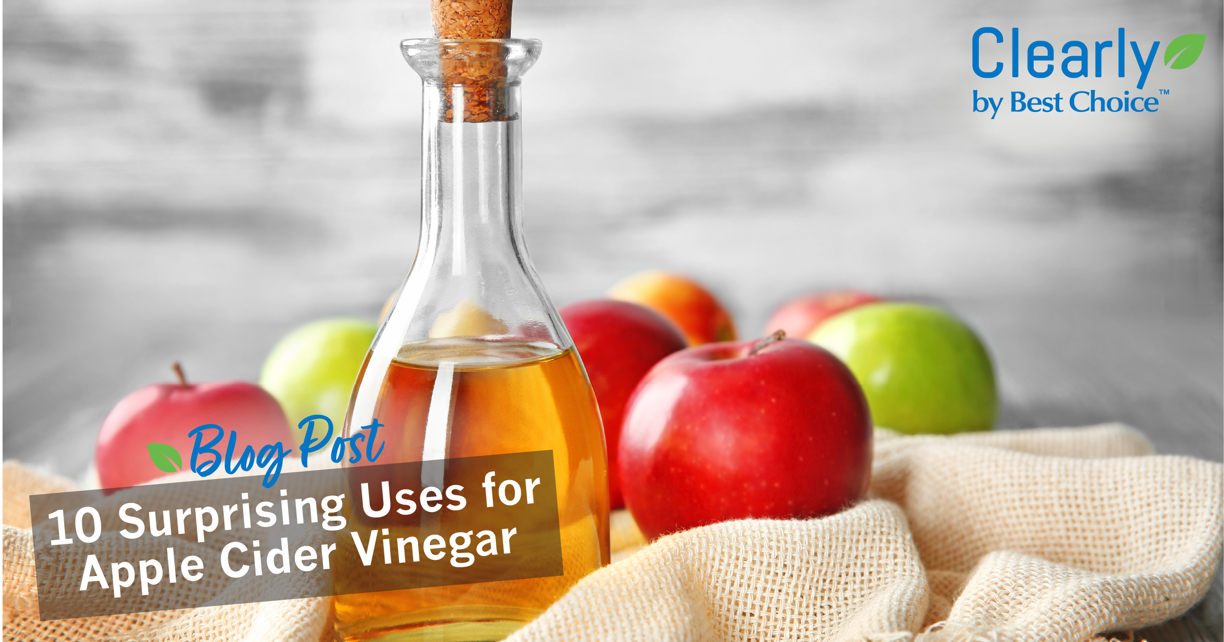 10 Surprising Uses for Apple Cider Vinegar Blog Post