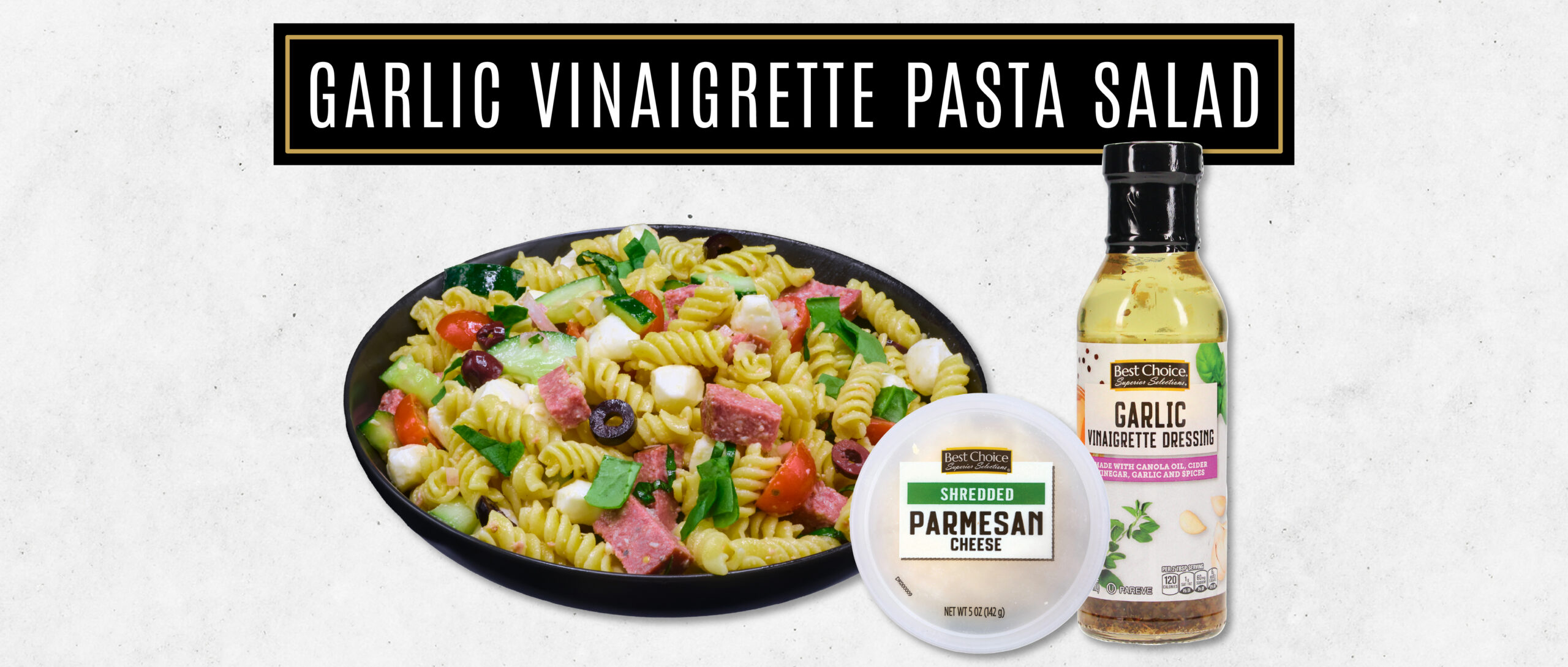 SSBC Garlic Vinaigrette Pasta Salad